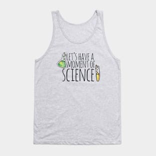 Let's have a moment of Science Tank Top